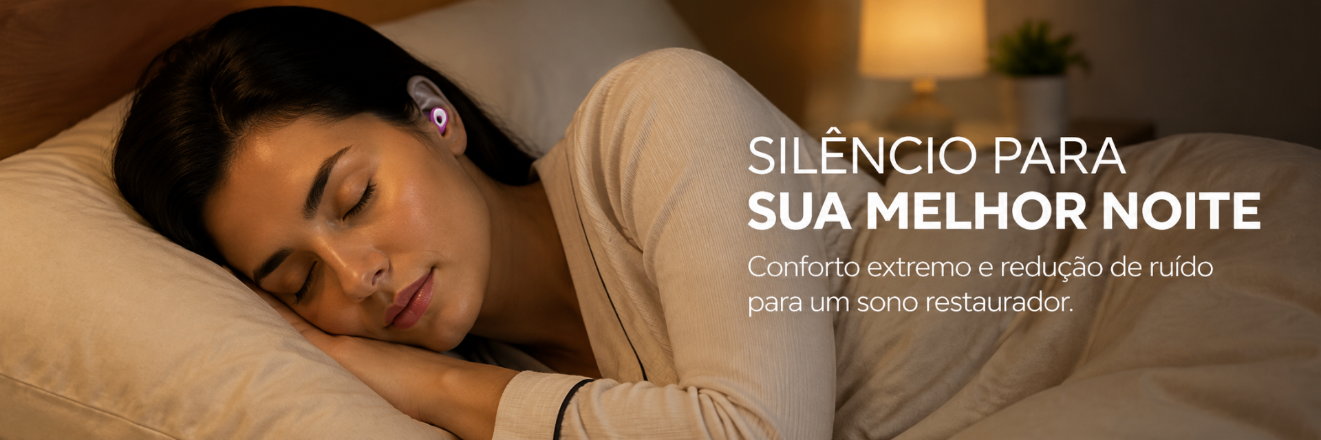 Tampões de Ouvido para Dormir — Silêncio e Conforto Total